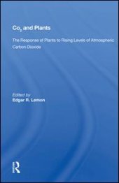 book Co2 And Plants: The Response Of Plants To Rising Levels Of Atmospheric Carbon Dioxide