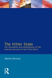 book The Hitler State: The Foundation And Development Of The Internal Structure Of The Third Reich