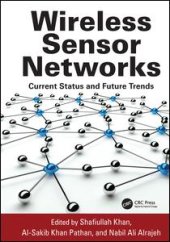 book Wireless Sensor Networks: Current Status and Future Trends