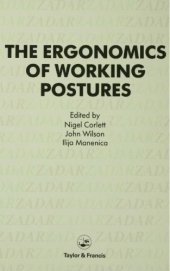 book Ergonomics Of Working Postures: Models, Methods And Cases: The Proceedings Of The First International Occupational Ergonomics Symposium, Zadar, Yugoslavia, 15-17 April 1985