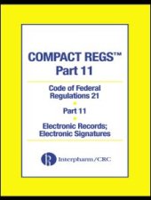 book Compact Regs Part 11: CFR 21 Part 11 Electronic Records: Electronic Signatures (10 Pack)