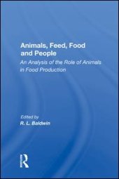 book Animals, Feed, Food And People: An Analysis Of The Role Of Animals In Food Production