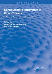 book Nonadrenergic Innervation of Blood Vessels: Putative Neurotransmitters