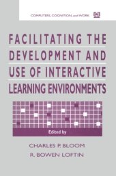 book Facilitating the Development and Use of Interactive Learning Environments