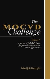 book The MOCVD Challenge: Volume 2: A Survey of GaInAsP-GaAs for Photonic and Electronic Device Applications