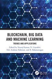 book Blockchain, big data and machine learning: trends and applications