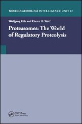 book Proteasomes: The World of Regulatory Proteolysis