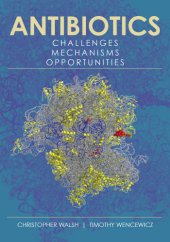 book Antibiotics: challenges, mechanisms, opportunities