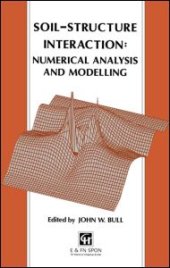 book Soil-Structure Interaction: Numerical Analysis and Modelling