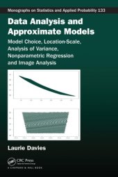 book Data analysis and approximate models: model choice, location-scale, analysis of variance, nonparametic regression and image analysis