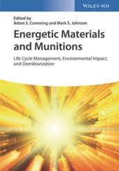 book Energetic Materials and Munitions: Life Cycle Management, Environmental Impact, and Demilitarization