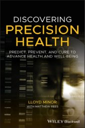 book Discovering precision health: predict, prevent, and cure to advance health and well-being