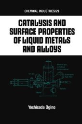 book Catalysis and surface properties of liquid metals and alloys