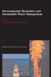 book Environmental Hydraulics and Sustainable Water Management, Two Volume Set: Proceedings of the 4th International Symposium on Environmental Hydraulics & 14th Congress of Asia and Pacific Division, International Association of Hydraulic Engineering and Rese