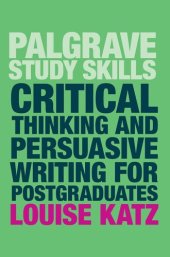 book Critical Thinking and Persuasive Writing for Postgraduates