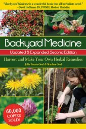 book Backyard medicine: harvest and make your own herbal remedies