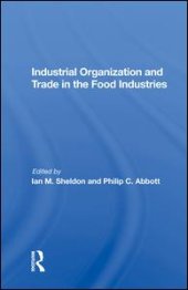 book Industrial Organization And Trade In The Food Industries