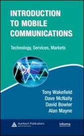 book Introduction to Mobile Communications: Technology, Services, Markets: Technology, Services, Markets