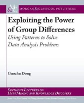 book Exploiting the power of group differences: using patterns to solve data analysis problems