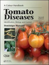 book Tomato Diseases: Identification, Biology and Control: A Colour Handbook, Second Edition