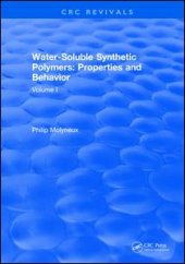 book Water-Soluble Synthetic Polymers: Volume I: Properties and Behavior