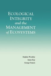 book Ecological Integrity and the Management of Ecosystems