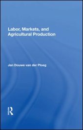 book Labor, Markets, And Agricultural Production