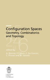 book Configuration Spaces: Geometry, Combinatorics and Topology. CRM Series