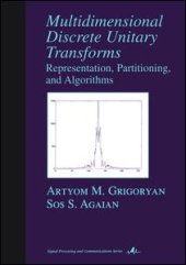 book Multidimensional Discrete Unitary Transforms: Representation: Partitioning, and Algorithms