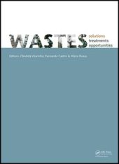 book WASTES 2015 - Solutions, Treatments and Opportunities: Selected papers from the 3rd Edition of the International Conference on Wastes: Solutions, Treatments and Opportunities, Viana Do Castelo, Portugal,14-16 September 2015