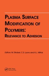 book Plasma Surface Modification of Polymers: Relevance to Adhesion