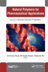 book Natural Polymers for Pharmaceutical Applications: Volume 3: Animal-Derived Polymers