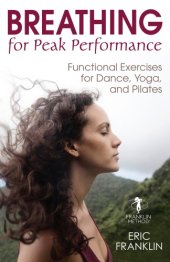 book Breathing for peak performance functional exercises for dance, yoga, and pilates