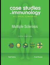 book Case Studies in Immunology: Multiple Sclerosis: a Clinical Companion