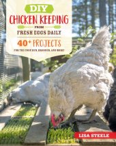 book DIY chicken keeping from fresh eggs daily: 40+ projects for the coop, run, brooder, and more!