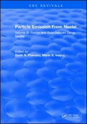 book Particle Emission From Nuclei: Volume III: Fission and Beta-Delayed Decay Modes