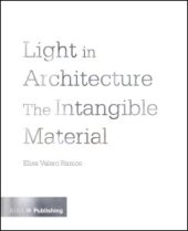 book Light in Architecture: The Intangible Material