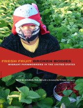 book Fresh Fruit, Broken Bodies: Migrant Farmworkers in the United States