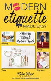 book Modern etiquette made easy: a five-step method to mastering etiquette