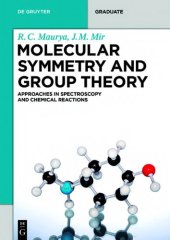 book Molecular Symmetry and Group Theory Approaches in Spectroscopy and Chemical Reactions