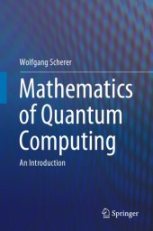 book Mathematics of Quantum Computing: an Introduction