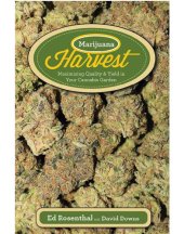 book Marijuana Harvest: How to Maximize Quality and Yield in Your Cannabis Garden