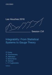 book Integrability: from statistical systems to Gauge theory: lecture notes of the Les Houches Summer School: volume 106, 6 June-1 July 2016