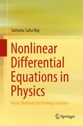 book Nonlinear Differential Equations in Physics: Novel Methods for Finding Solutions