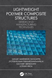 book Lightweight polymer composite structures: design and manufacturing techniques