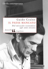 book Il paese mancato. Dal miracolo economico agli anni Ottanta