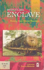 book Después del enclave 1927-1950: un estudio de la Región Atlántica costarricense