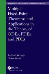 book Multiple Fixed-Point Theorems and Applications in the Theory of ODEs, FDEs and PDEs