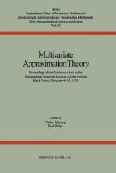 book Multivariate approximation theory: proceedings of the conference held at the Mathematical Research Institute at Oberwolfach, Black Forest, February 4-10, 1979