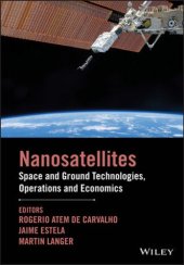 book Nano-satellites: space and ground technologies, operations and economics